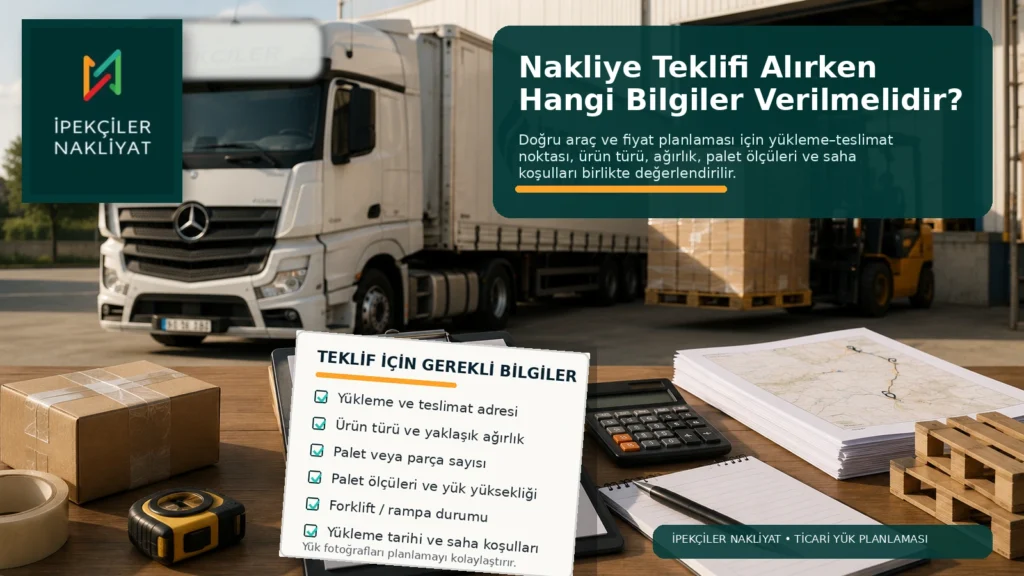 Nakliye Teklifi Alırken Hangi Bilgiler Verilmelidir?